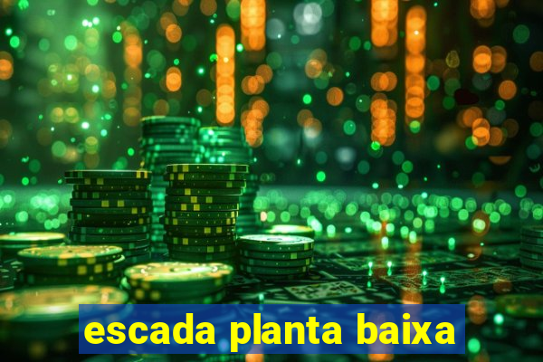 escada planta baixa